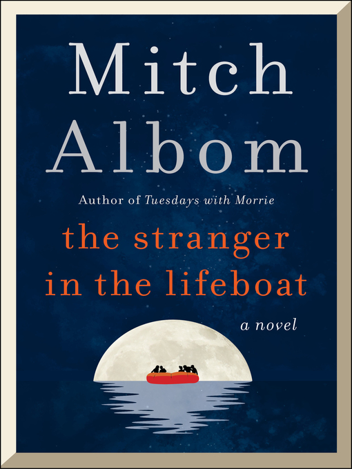Titeldetails für The Stranger in the Lifeboat nach Mitch Albom - Verfügbar